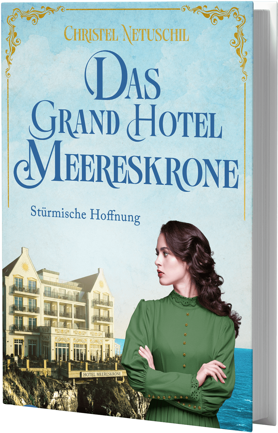 Das Grand Hotel Meereskrone – Stürmische Hoffnung, 3D-Buchansicht